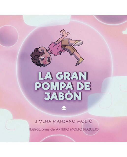 La Gran Pompa de Jabón (Capa mole) 1