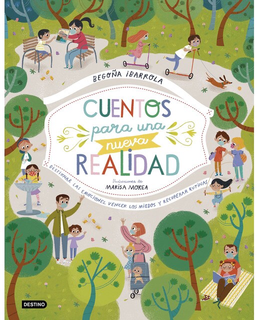 Imagen 0 de Cuentos para una nueva realidad: Gestionar las emociones, vencer los miedos y recuperar rutinas (Tapa dura)