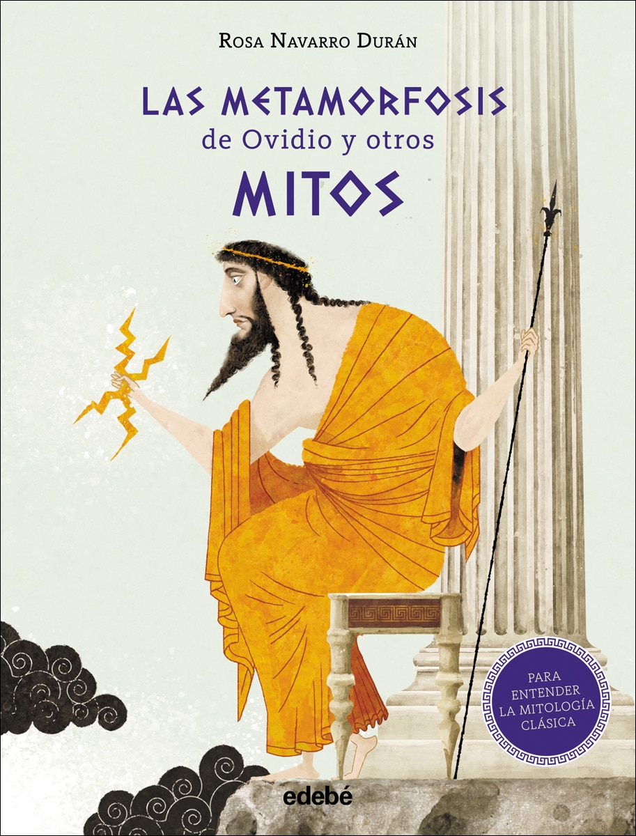 LAS METAMORFOSIS DE OVIDIO Y OTROS MITOS (PARA ENTENDER LA MITOLOGÍA CLÁSICA) (Capa mole) 1