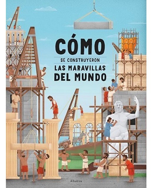 Como se construyeron las maravillas delmundo 1