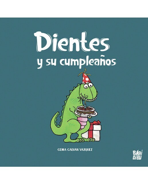 Dientes y su cumpleaños(Tapa dura) 1