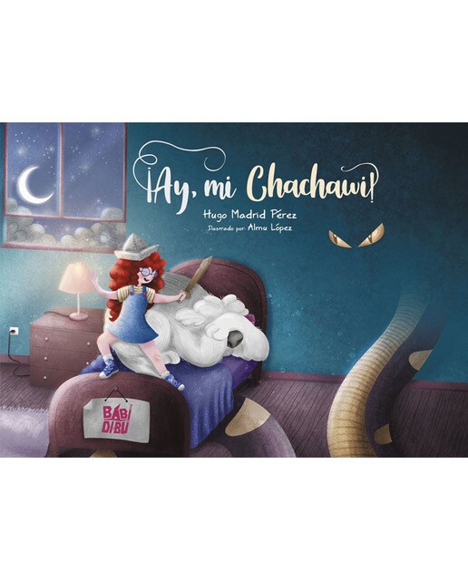 ¡Ay, mi Chachawi!