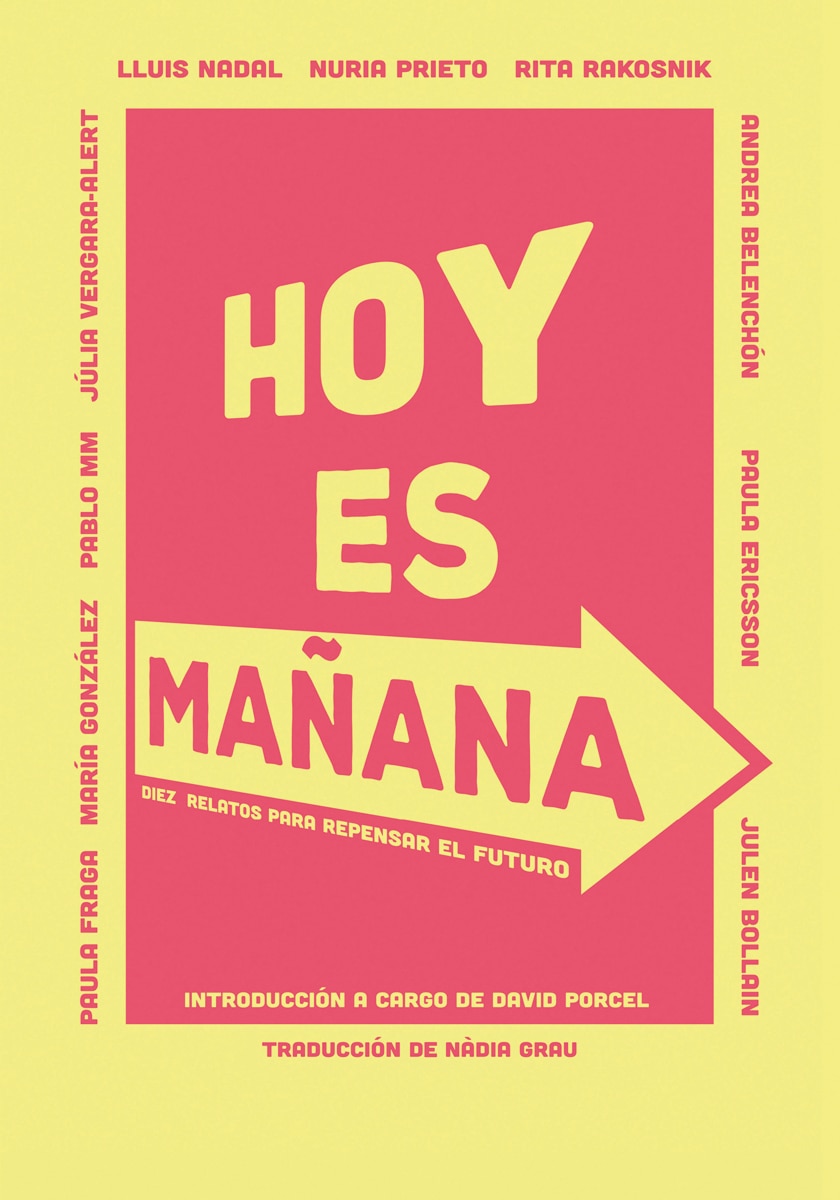 Hoy es mañana: 10 relatos para repensar el futuro (Capa mole com abas) 1