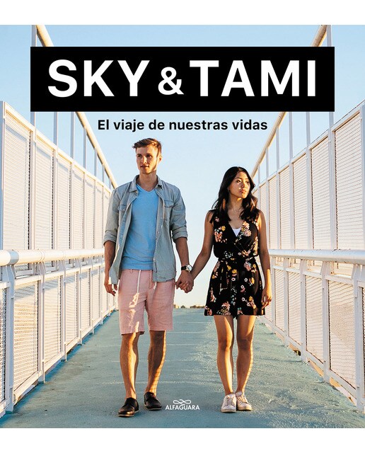 SKY & TAMI. El viaje de nuestras vidas (Capa dura) 1