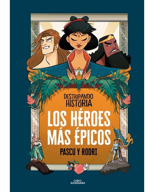 Imagen 1 de Destripando la historia - Los héroes más épicos  (Tapa dura)