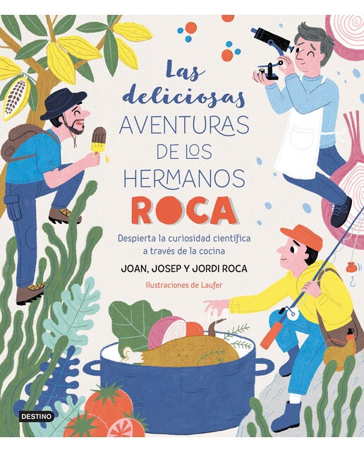 Las deliciosas aventuras de los hermanos Roca: Despierta la curiosidad científica a través de la cocina (Capa dura) 1