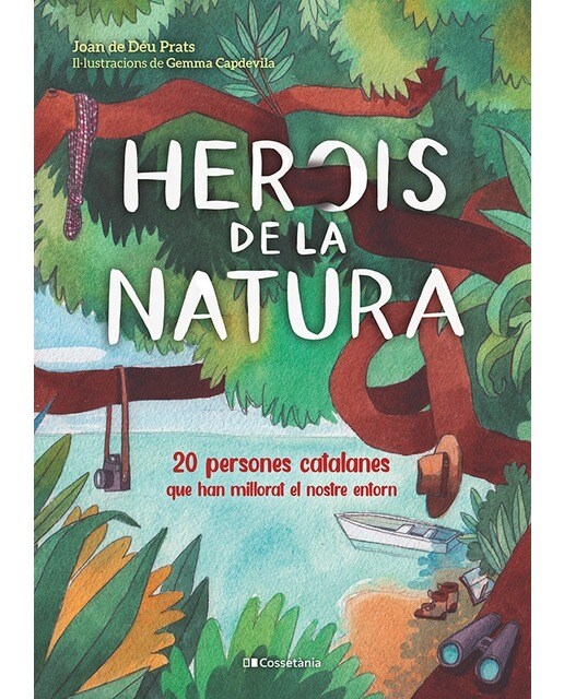 Herois de la natura: 20 persones catalanes que han millorat el nostre entorn(Tapa dura) 1