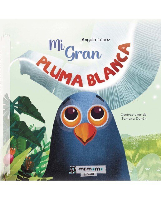 Imagen 0 de Mi gran pluma blanca (Tapa dura)