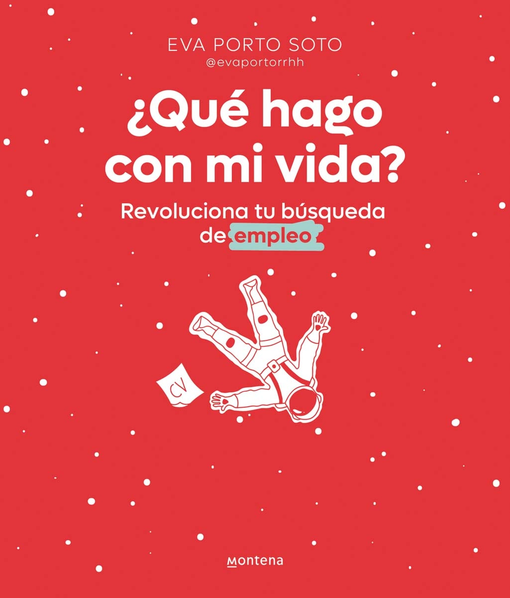 ¿Qué hago con mi vida?: Revoluciona tu búsqueda de empleo  (Tapa blanda) 1