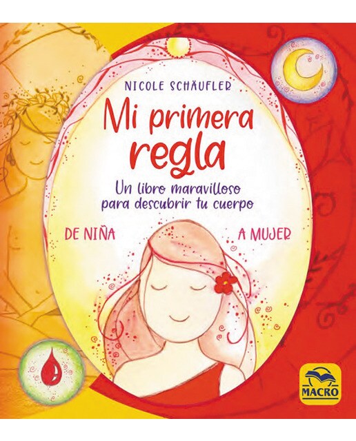 Imagen 0 de Mi Primera Regla: De niña a mujer  (Tapa blanda)