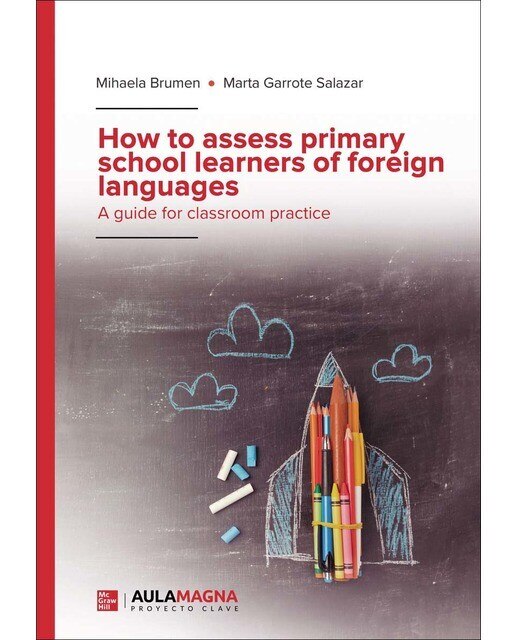 How to assess primary school learners of foreign languages(Tapa blanda) 1