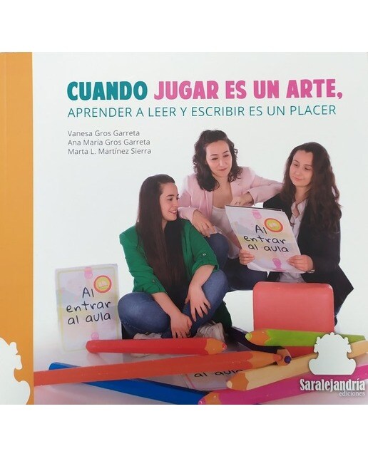 CUANDO JUGAR ES UN ARTE: APRENDER A LEER Y ESCRIBIR ES UN PLACER (Capa mole com abas) 1
