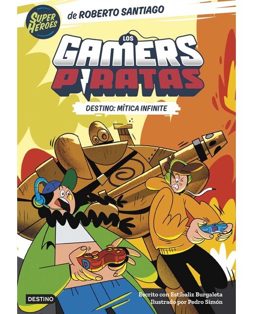 Los Gamers Piratas 1. Destino: Mítica Infinite (Capa mole com abas) 1