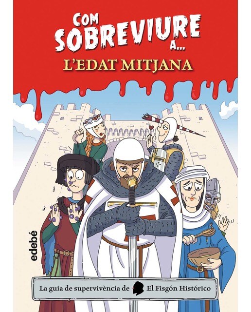 COM SOBREVIURE A L'EDAT MITJANA (Capa dura) 1