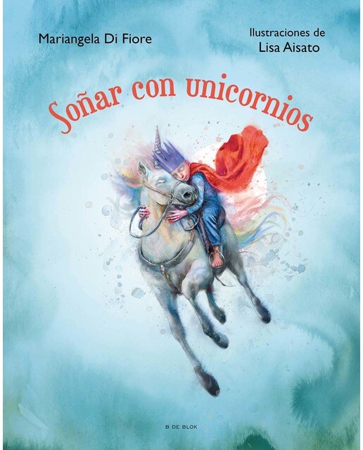 Imagen 0 de Soñar con unicornios  (Tapa dura)