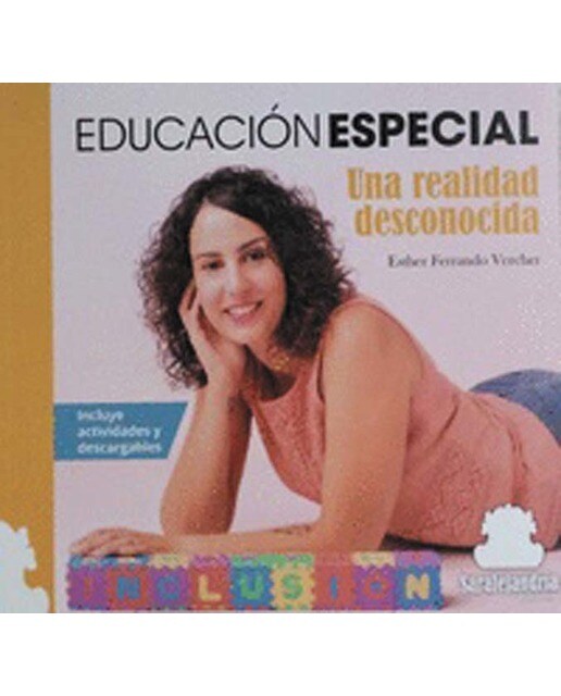 EDUCACIÓN ESPECIAL: Una realidad desconocida (Capa mole com abas) 1