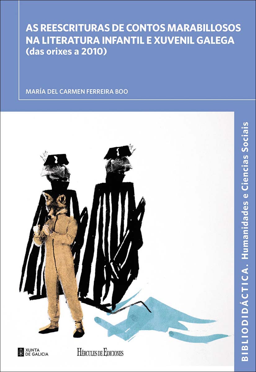 As reescrituras de contos marabillosos na Literatura Infantil e Xuvenil Galega (das orixes a 2010) (Capa mole) 1