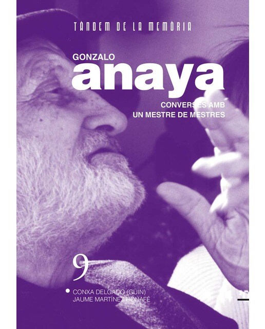 Gonzalo Anaya. Converses amb un mestre de mestres