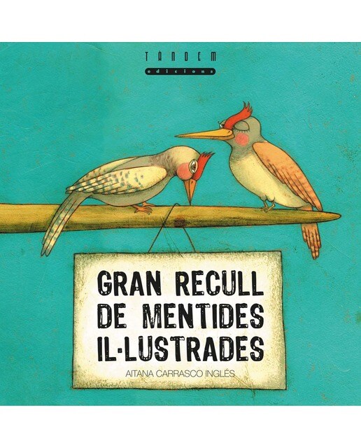 Imagen 0 de Gran recull de mentides il·lustrades  (Tapa dura)