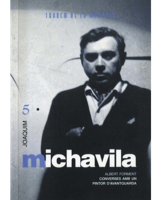 Joaquim Michavila. Converses amb un pintor d'avantguarda