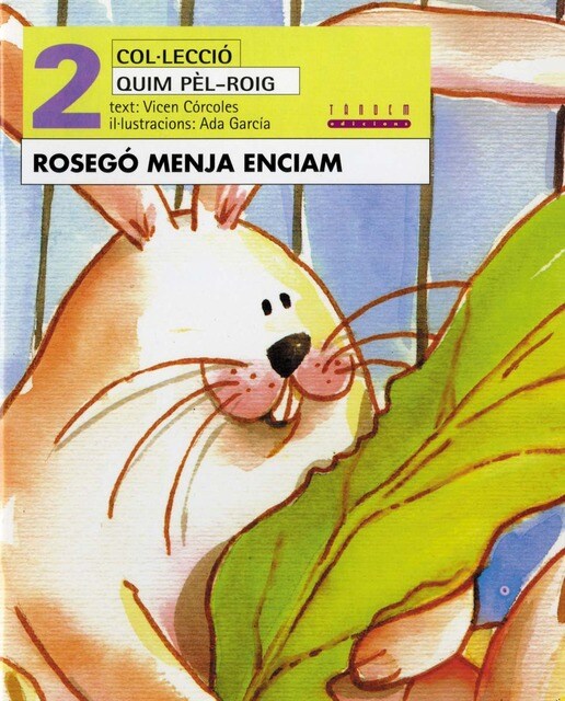 Rosegó menja encisam