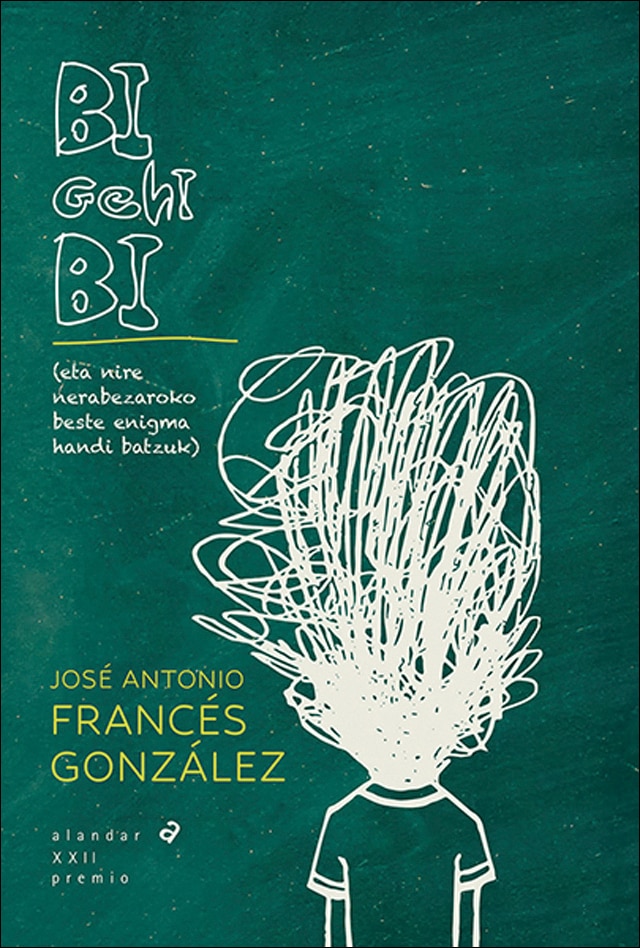 Imagem 0 de Bi gehi bi (eta nire nerabezaroko beste enigma handi batzuk) (Capa mole)