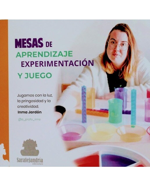 MESAS DE APRENDIZAJE EXPERIMENTACIÓN Y JUEGO: JUGAMOS CON LA LUZ, LA PRINGOSIDAD Y LA CREATIVIDAD