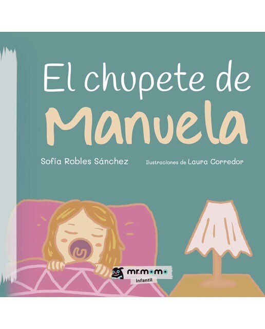 El chupete de Manuela  (Tapa dura)