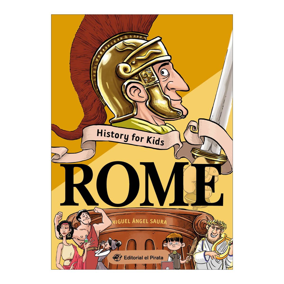 History for Kids - Rome: Libro ilustrado sobre la antigua Roma en inglés - Para niños y niñas a partir de 10 años (Capa mole) 1