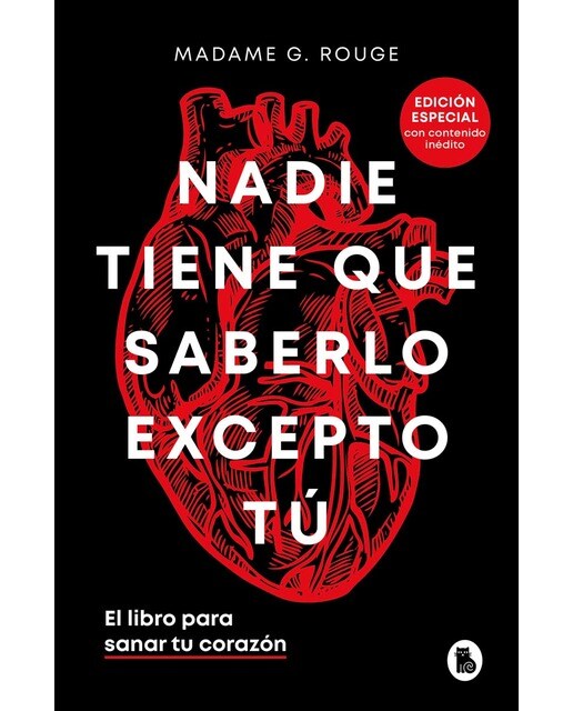 Nadie tiene que saberlo excepto tú (edición especial con contenido inédito): El libro para sanar tu corazón (Capa dura) 1