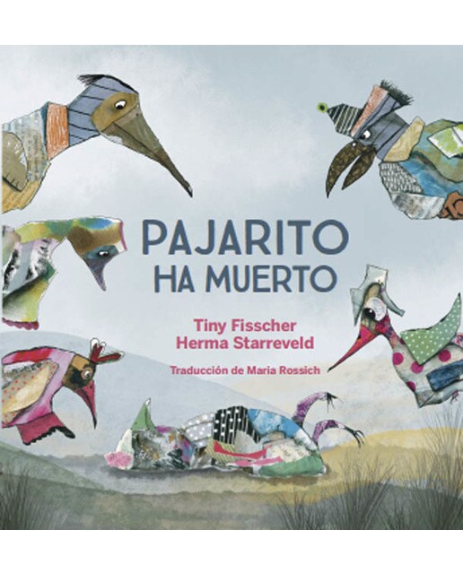 Pajarito ha muerto
