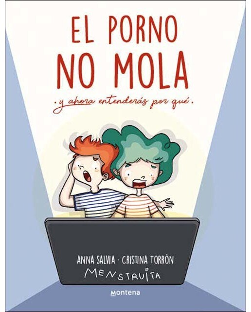 Imagen 0 de El porno NO mola: Y ahora entenderás por qué  (Tapa blanda)