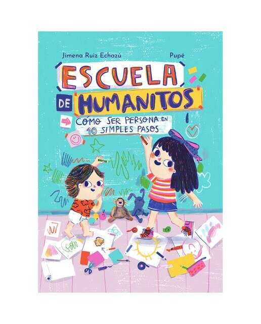 Imagen 0 de ESCUELA DE HUMANITOS: CÓMO SER PERSONA EN DIEZ SIMPLES PASOS