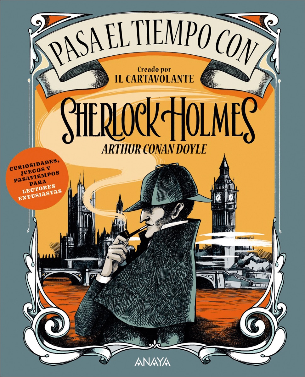Pasa el tiempo con Sherlock Holmes: Curiosidades, juegos y pasatiempos para lectores entusiastas (Capa mole com abas) 1