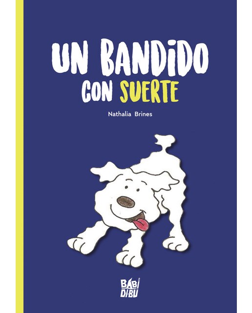 Imagen 0 de Un bandido con suerte (Tapa blanda)