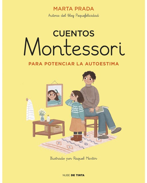 Imagen 0 de Cuentos Montessori para potenciar la autoestima (Cuentos Montessori)  (Tapa dura)