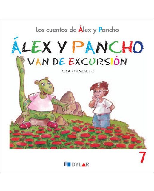 ALEX Y PANCHO VAN DE EXCURSIÓN - CUENTO 7                                                                               : Álex y Pancho v (Capa mole) 1