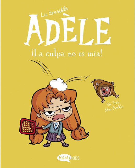Imagen 1 de La terrible Adèle Vol.3 ¡La culpa no es mía!: C'est pas ma faute!  (Tapa blanda)