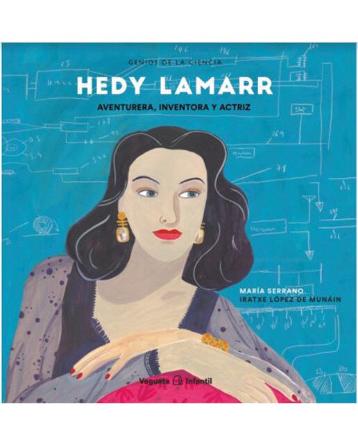 Imagen 0 de Hedy Lamarr. Aventurera, inventora y actriz: Aventurera, inventora y actriz (Tapa dura)