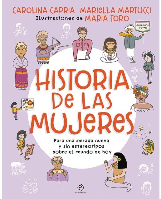 Historia de las mujeres. Para una mirada nueva sin estereotipos sobre el mundo de hoy (Tapa dura) 1