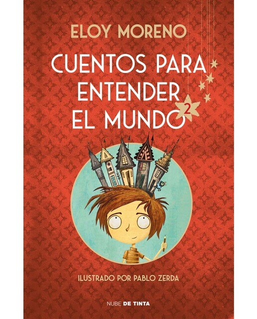 Imagen 1 de Cuentos para entender el mundo 2 (edición ilustrada con contenido extra) (Tapa dura)