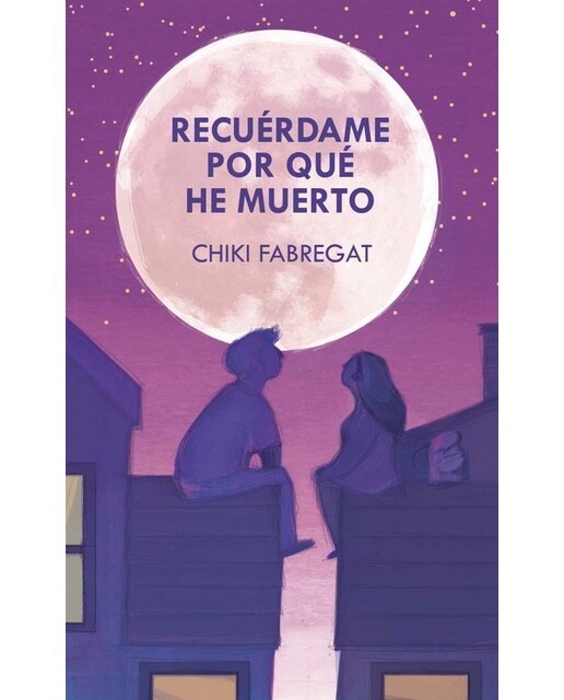 Imagen 0 de Recuérdame por qué he muerto (Tapa blanda)