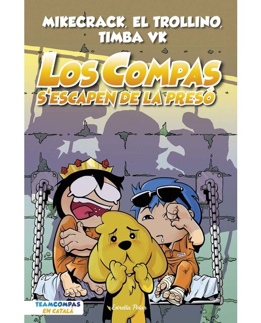 Imagen 0 de Los Compas 2. Los Compas s'escapen de la presó
