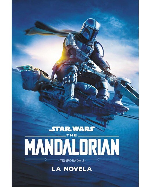 Imagen 0 de Star Wars. The Mandalorian. La novela. Temporada 2: Narrativa  (Tapa blanda)