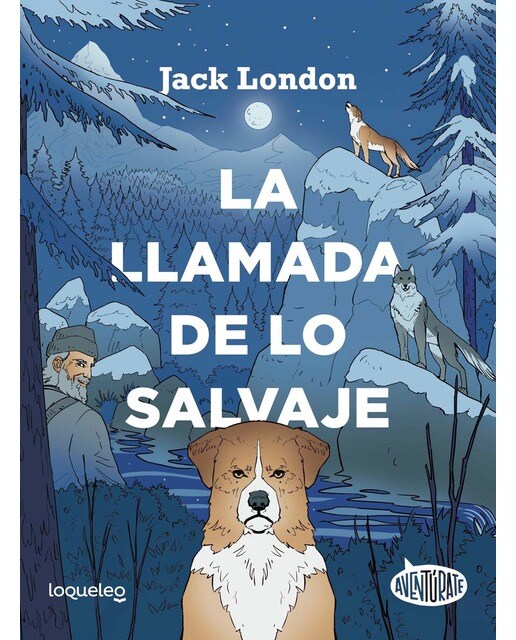 Imagen 1 de La llamada de lo salvaje. Aventúrate  (Tapa blanda)