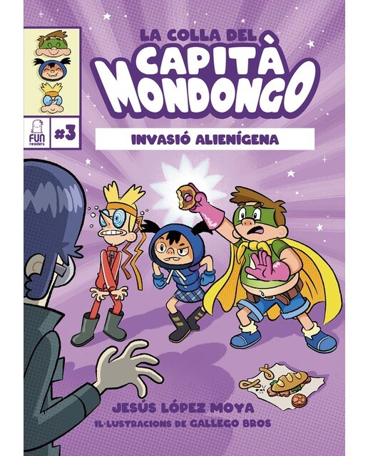 Imagen 1 de LA COLLA DEL CAPITÀ MONDONGO 3: INVASIÓ ALIENÍGENA  (Tapa dura)