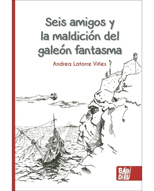 Imagen 0 de Seis amigos y la maldición del galeón fantasma (Tapa blanda con solapas)