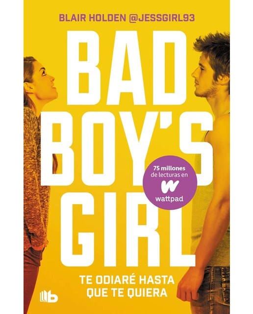 Imagen 0 de Te odiaré hasta que te quiera (Bad Boy's Girl 1) (Tapa blanda)