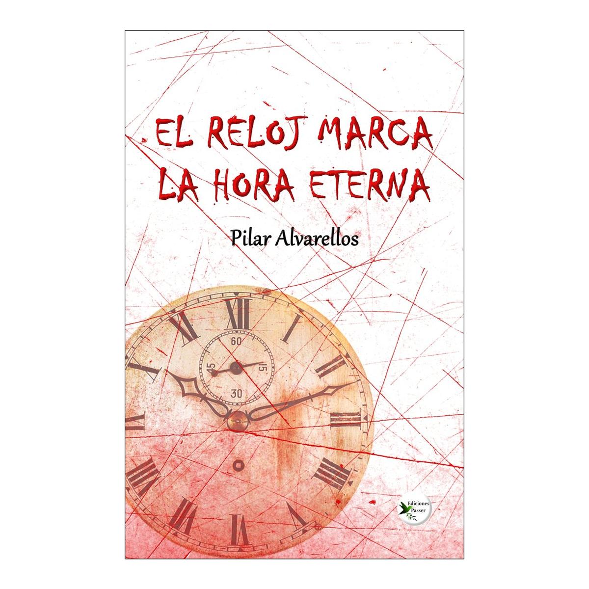 Imagen 0 de El reloj marca la hora eterna  (Tapa blanda con solapas)