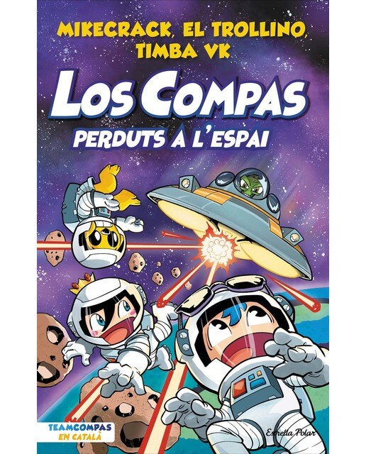 Imagen 0 de LOS COMPAS 5. PERDUTS A L'ESPAI (Tapa dura)